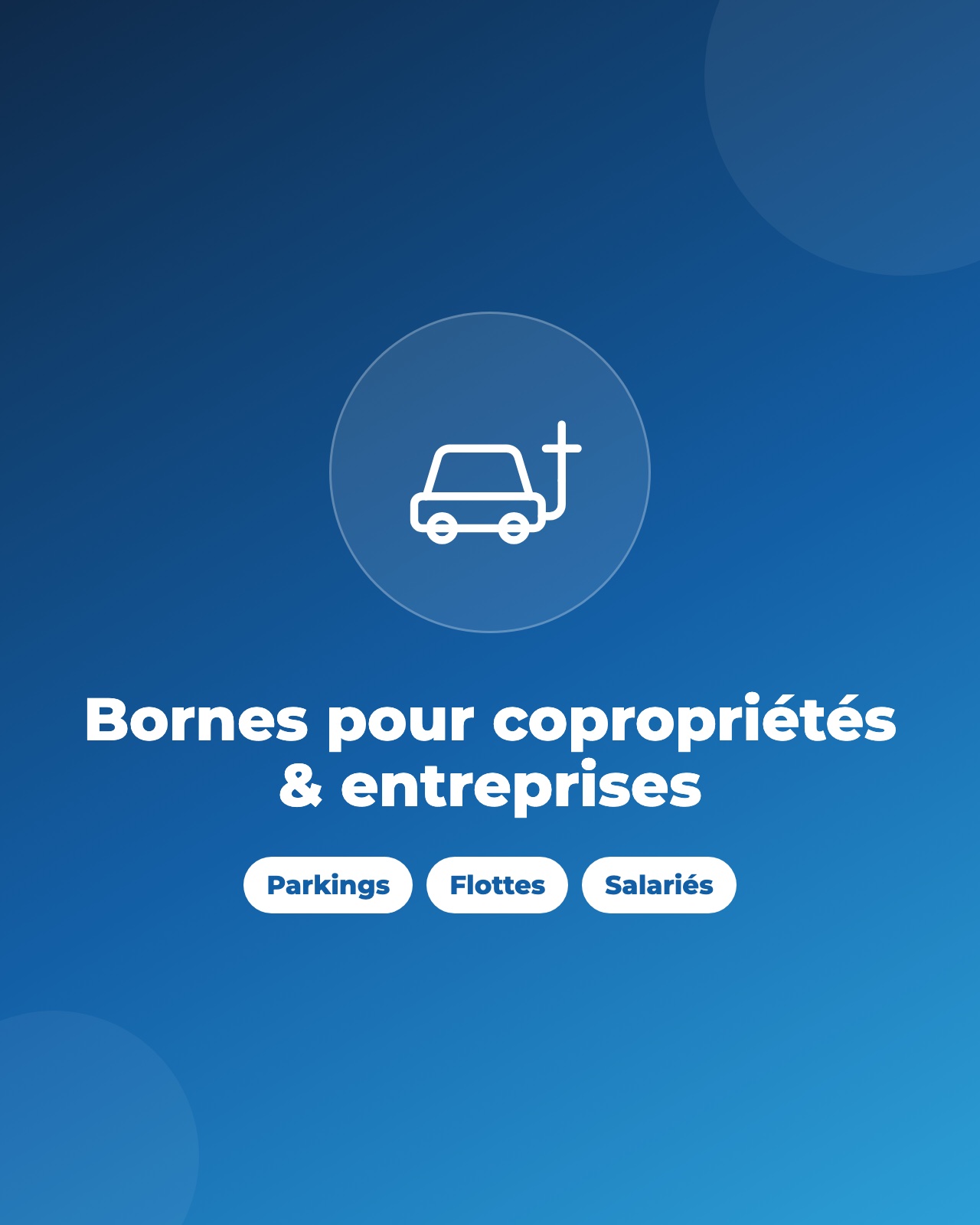 Bornes de recharge pour copropriétés et entreprises